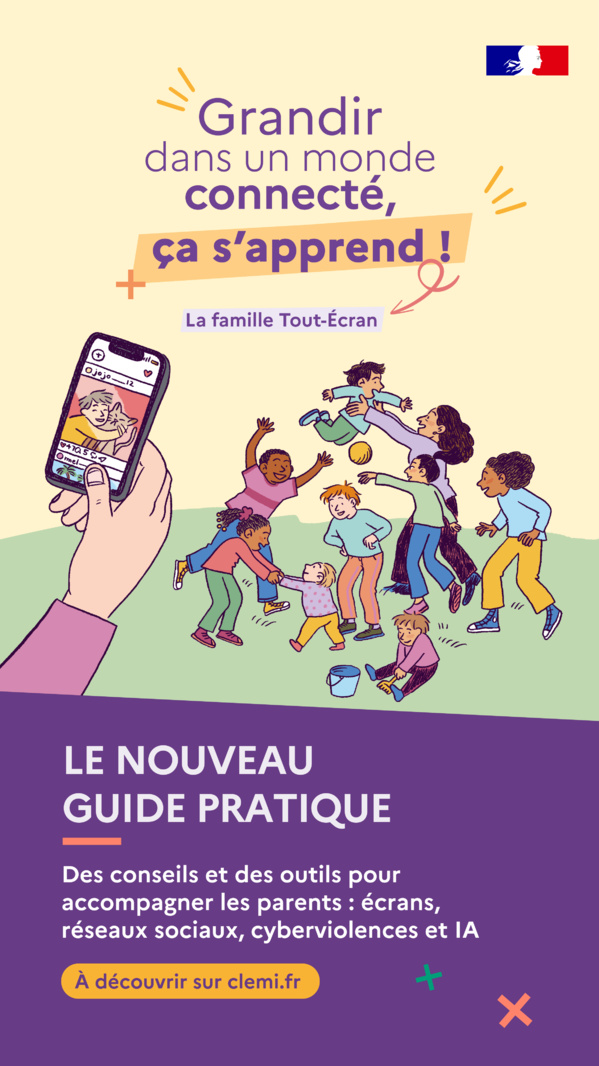 Le guide :"Grandir dans un monde connecté, ça s’apprend !"