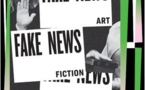 Exposition « Fake news : art, fiction, mensonge »